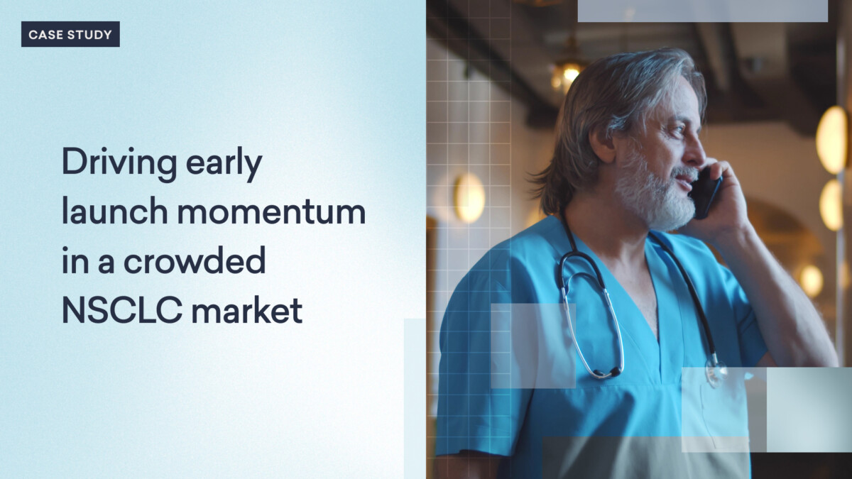A male healthcare professional in scrubs talks on the phone next to text reading "Driving early brand launch momentum in a crowded NSCLC market.