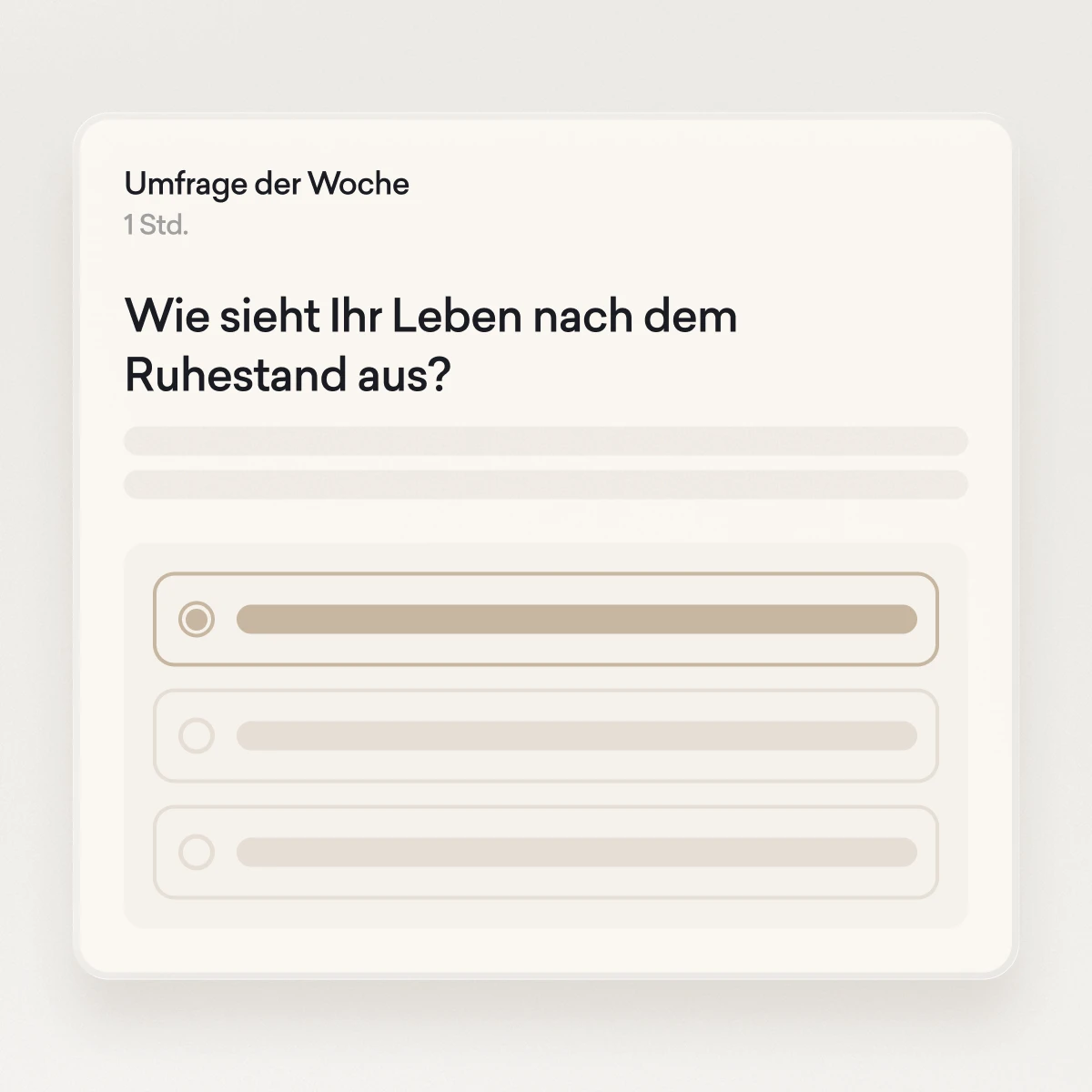 Eine deutsche Umfragekarte fragt "Wie sieht Ihr Leben nach dem Ruhestand aus?", wobei Mehrfachauswahlmöglichkeiten als leere horizontale Balken angezeigt werden.